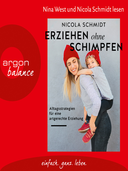 Title details for Erziehen ohne Schimpfen--Alltagsstrategien für eine artgerechte Erziehung by Nicola Schmidt - Wait list